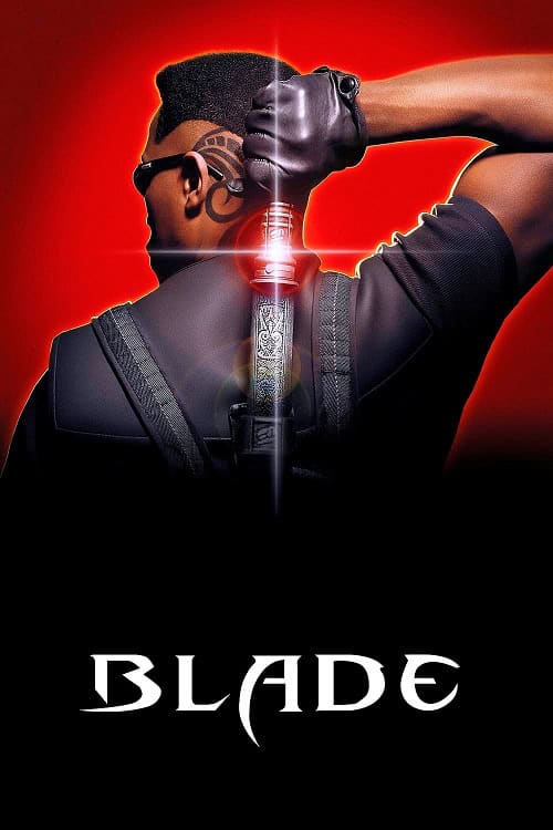 Blade (1998) เบลด พันธุ์ฆ่าอมตะ