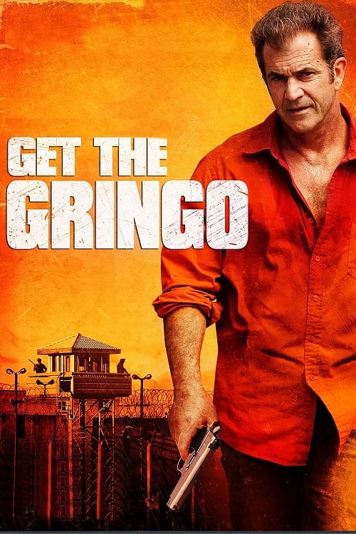 Get the Gringo (2012) คนมหากาฬระอุ