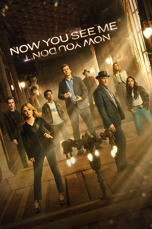 Now You See Me 3 Now You Don’t (2025) อาชญากลปล้นโลก 3