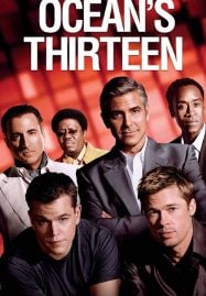 Ocean’s Thirteen (2007) โอเชียน 13 เซียนปล้นเหนือเมฆ