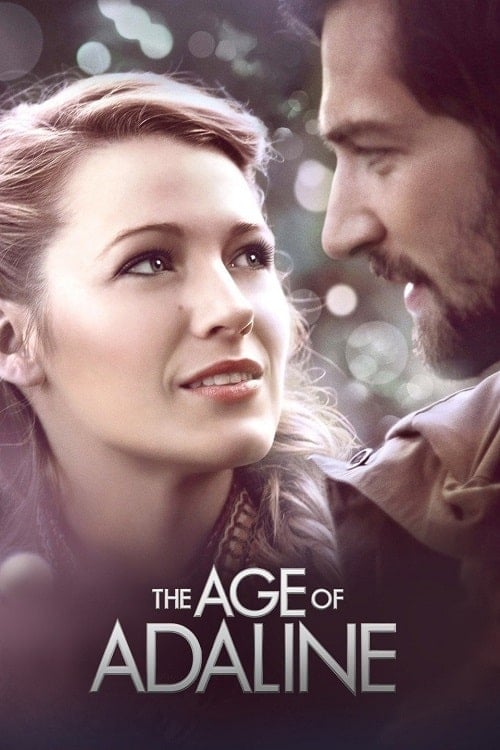 The Age of Adaline (2015) อดาไลน์ หยุดเวลา รอปาฏิหาริย์รัก