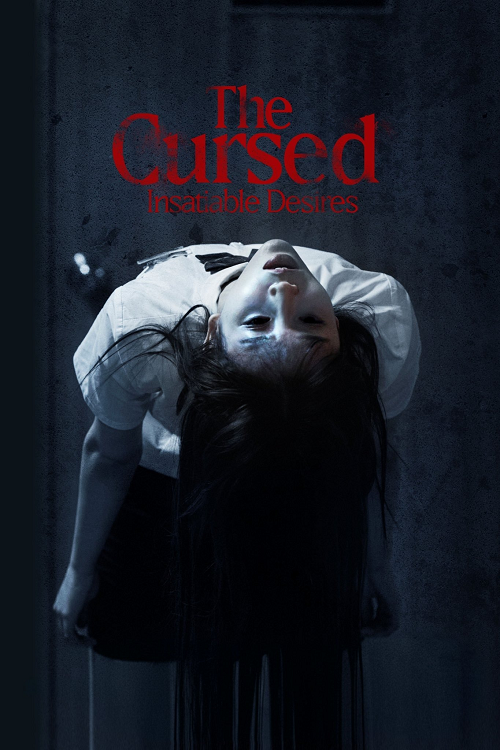 The Cursed Insatiable Desires (2025) เรื่องผีสาป