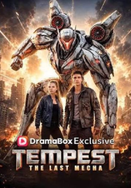 The Last Mecha Tempest (2026) เทมเพสต์ หุ่นรบสุดท้าย