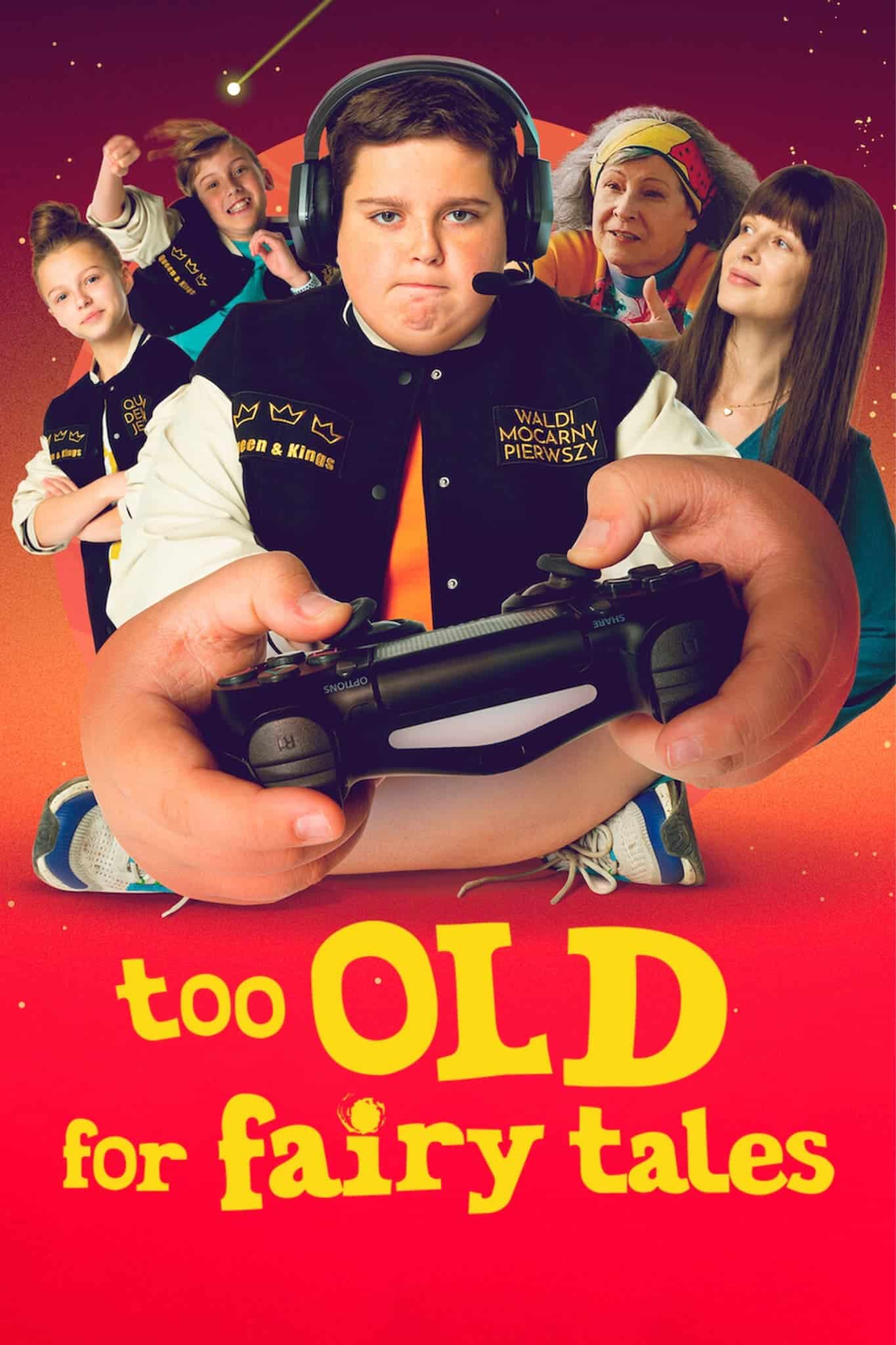 Too Old for Fairy Tales (2022) เทพนิยายไม่ใช่ของเด็กโต